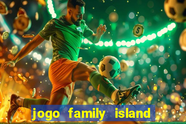 jogo family island energia infinita